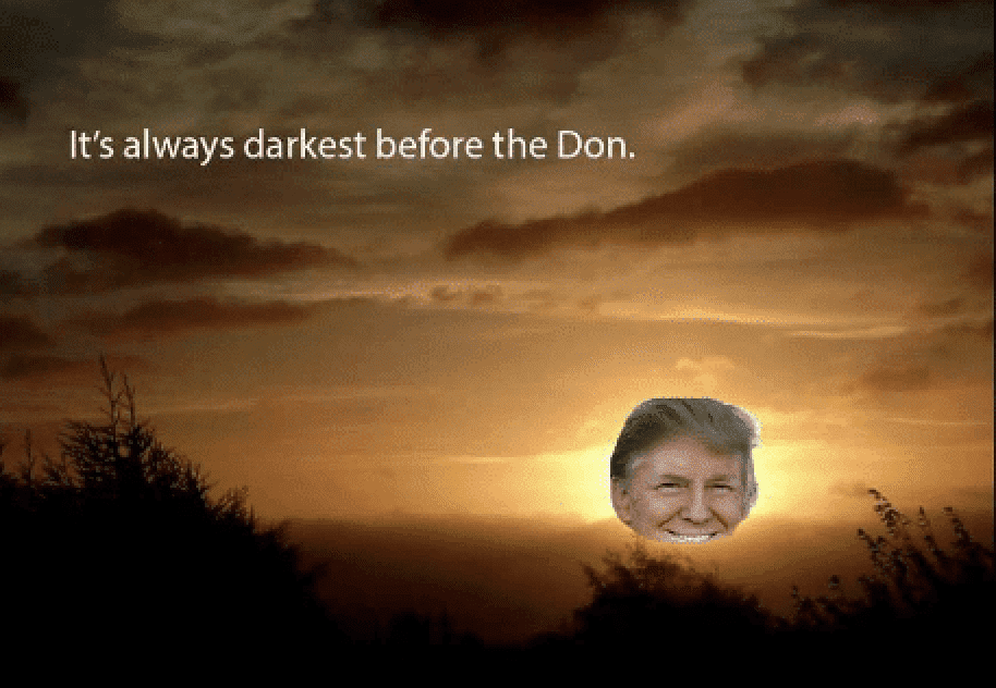 Always Darkest before the Don.png