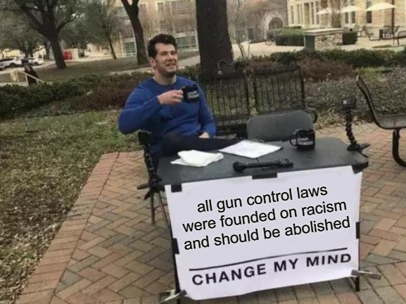 gun control laws founded on racism.png