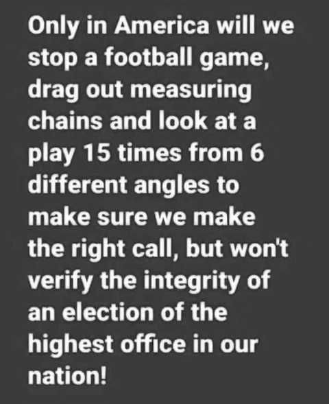 message-only-in-america-stop-football-game-measuring-chains-angles-wont-verify-integrity-of-el...jpg