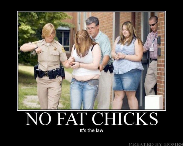 No Fat Chicks It's The Law.jpg
