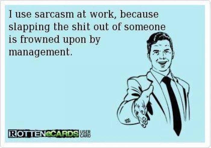 sarcasm at work.jpg