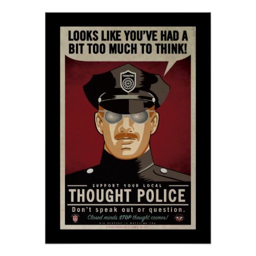 too_much_to_think_thought_police_poster-r6e47ed8576ce4eb187934cd2bafdb31a_vevj5_8byvr_512.jpg