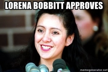 lorena-bobbitt-approves.jpg