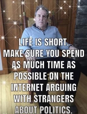 Life is short - internet argue.jpg