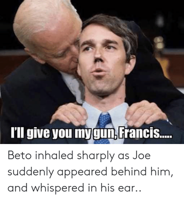 ill-give-you-mygun-francis-beto-inhaled-sharply-as-joe-suddenly-63185764.png