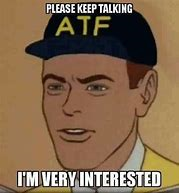 ATF interested.png